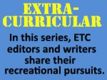 Extra-Curricular In this series, the editors and writers share their recreationa pursuits