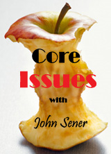 an apple core with text: core issues with John Sener