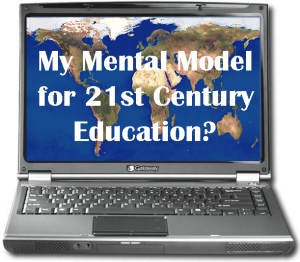 laptop sporting a floppy drive; on the screen: My Mental Model for 21st Century Education?